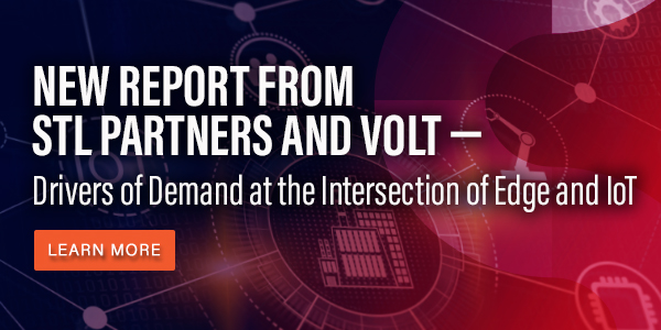 NEW REPORT FROM STL PARTNERS AND VOLT— Drivers of Demand at the Intersection of Edge and IoT NEW REPORT FROM STL PARTNERS AND VOLT— Drivers of Demand at the Intersection of Edge and IoT