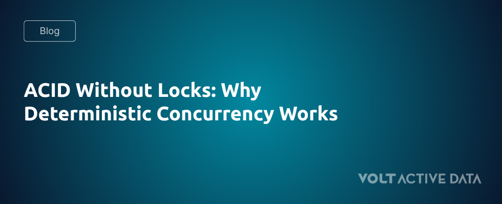 ACID Without Locks: Why Deterministic Concurrency Works